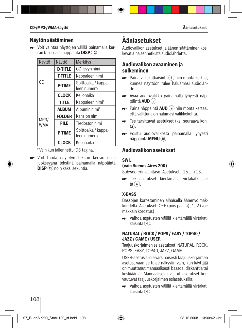 Ääniasetukset, Näytön säätäminen, Audiovalikon avaaminen ja sulkeminen | Audiovalikon asetukset | Blaupunkt BUENOS AIRES 200 7 649 020 110 User Manual | Page 108 / 140