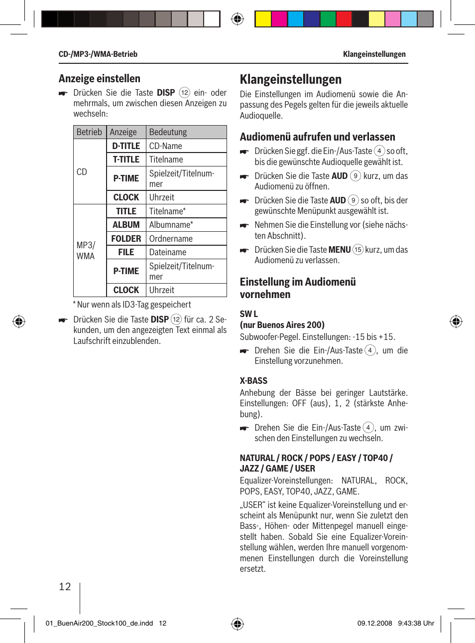 Klangeinstellungen, Anzeige einstellen, Audiomenü aufrufen und verlassen | Einstellung im audiomenü vornehmen | Blaupunkt BUENOS AIRES 200 7 649 020 110 User Manual | Page 12 / 140