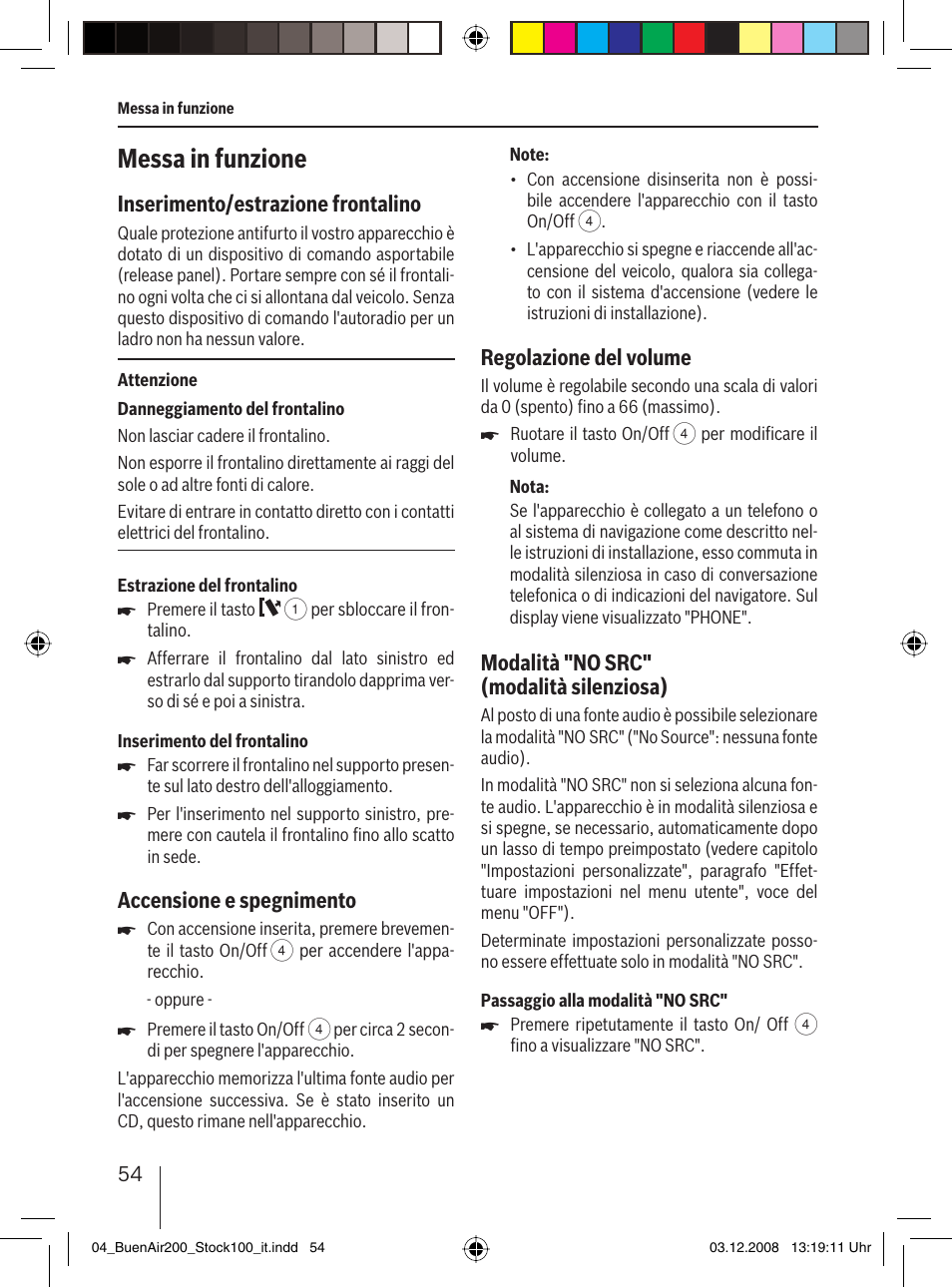 Messa in funzione, Inserimento/estrazione frontalino, Accensione e spegnimento | Regolazione del volume, Modalità "no src" (modalità silenziosa) | Blaupunkt BUENOS AIRES 200 7 649 020 110 User Manual | Page 54 / 140