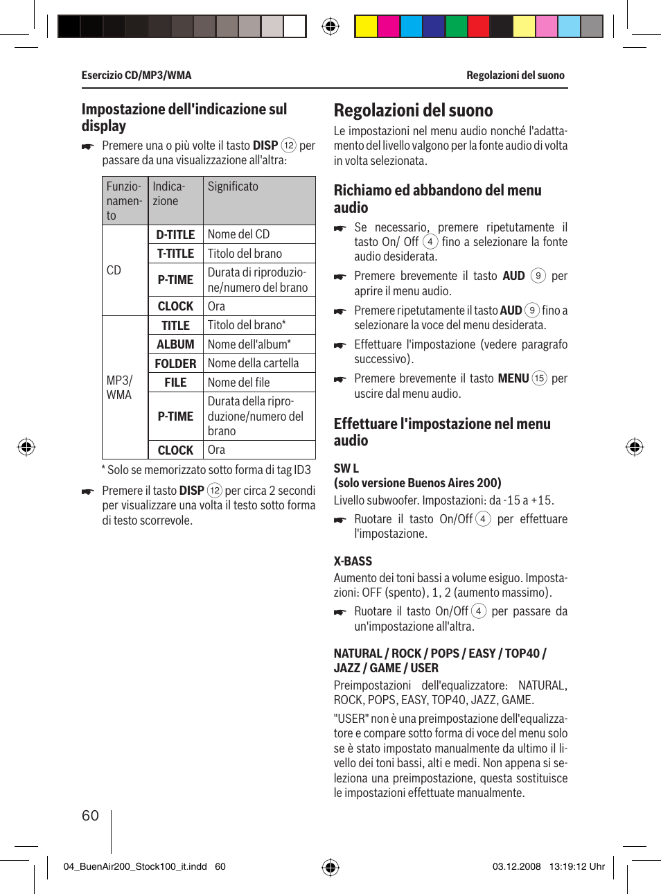 Regolazioni del suono, Impostazione dell'indicazione sul display, Richiamo ed abbandono del menu audio | Effettuare l'impostazione nel menu audio | Blaupunkt BUENOS AIRES 200 7 649 020 110 User Manual | Page 60 / 140