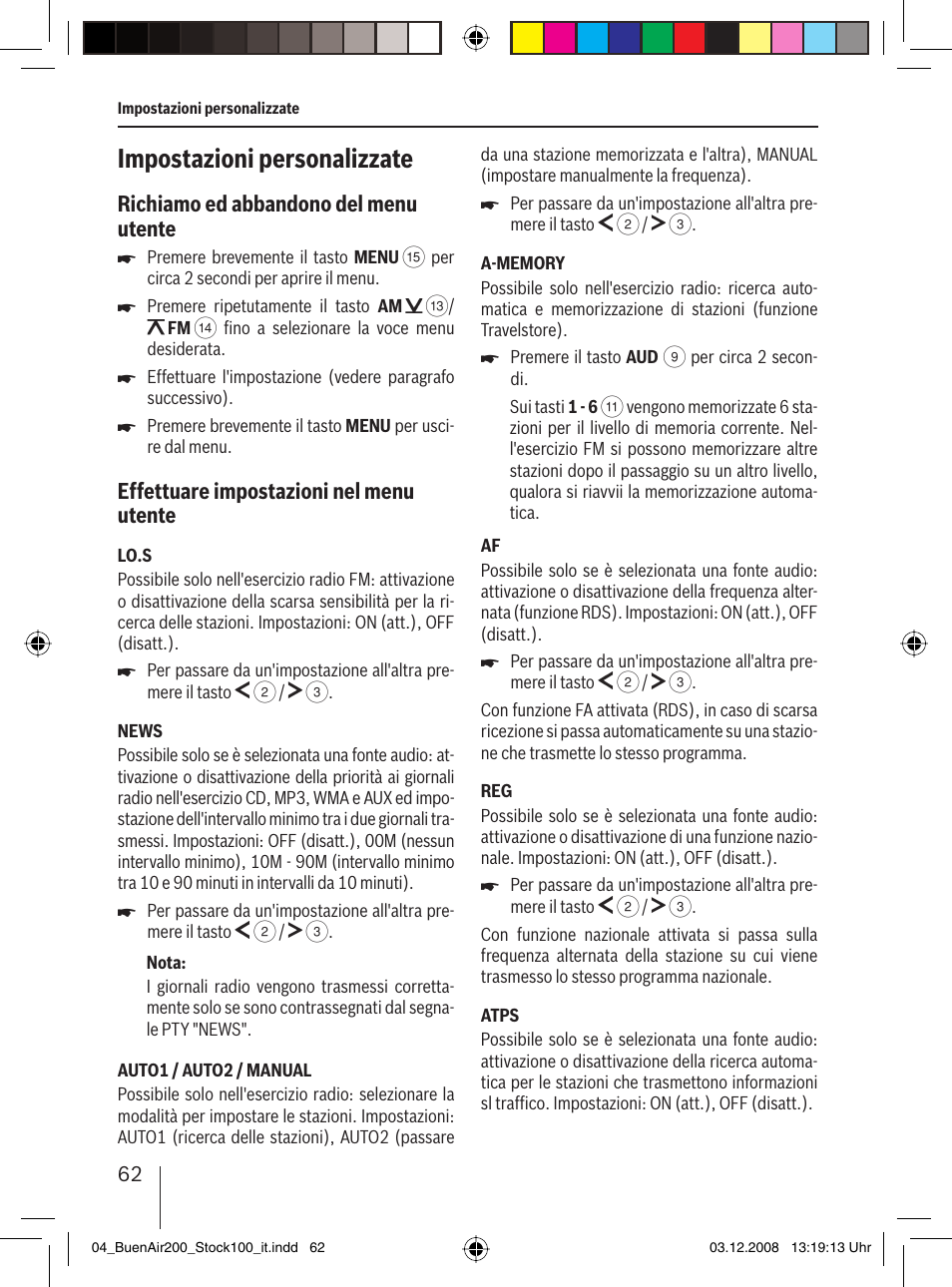 Impostazioni personalizzate, Richiamo ed abbandono del menu utente, Effettuare impostazioni nel menu utente | Blaupunkt BUENOS AIRES 200 7 649 020 110 User Manual | Page 62 / 140