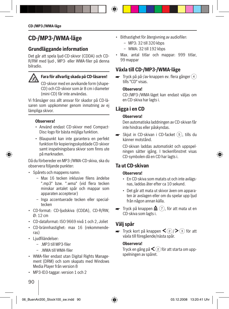 Cd-/mp3-/wma-läge, Grundläggande information, Växla till cd-/mp3-/wma-läge | Lägga i en cd, Ta ut cd-skivan, Välj spår | Blaupunkt BUENOS AIRES 200 7 649 020 110 User Manual | Page 90 / 140