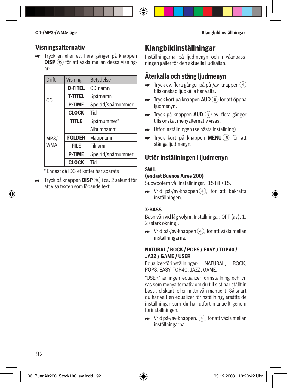 Klangbildinställningar, Visningsalternativ, Återkalla och stäng ljudmenyn | Utför inställningen i ljudmenyn | Blaupunkt BUENOS AIRES 200 7 649 020 110 User Manual | Page 92 / 140