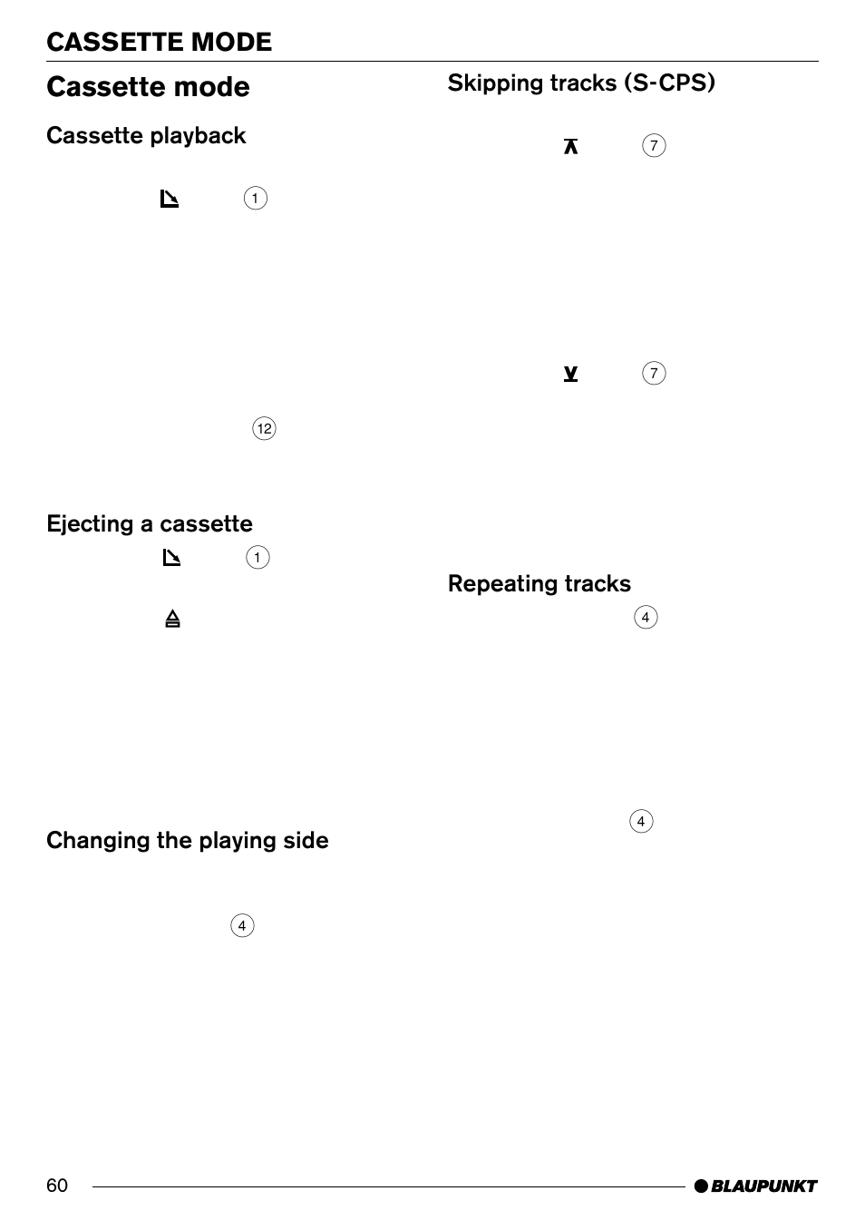 Cassette mode, Cassette playback, Ejecting a cassette | Changing the playing side, Skipping tracks (s-cps), Repeating tracks | Blaupunkt Frankfurt C70 User Manual | Page 24 / 36