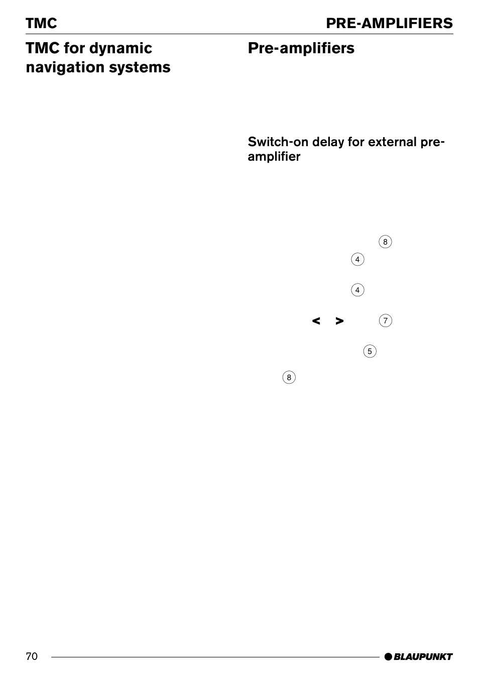 Tmc for dynamic navigation systems, Pre-amplifiers, Pre-amplifiers tmc | Switch-on delay for external pre- amplifier | Blaupunkt Frankfurt C70 User Manual | Page 34 / 36