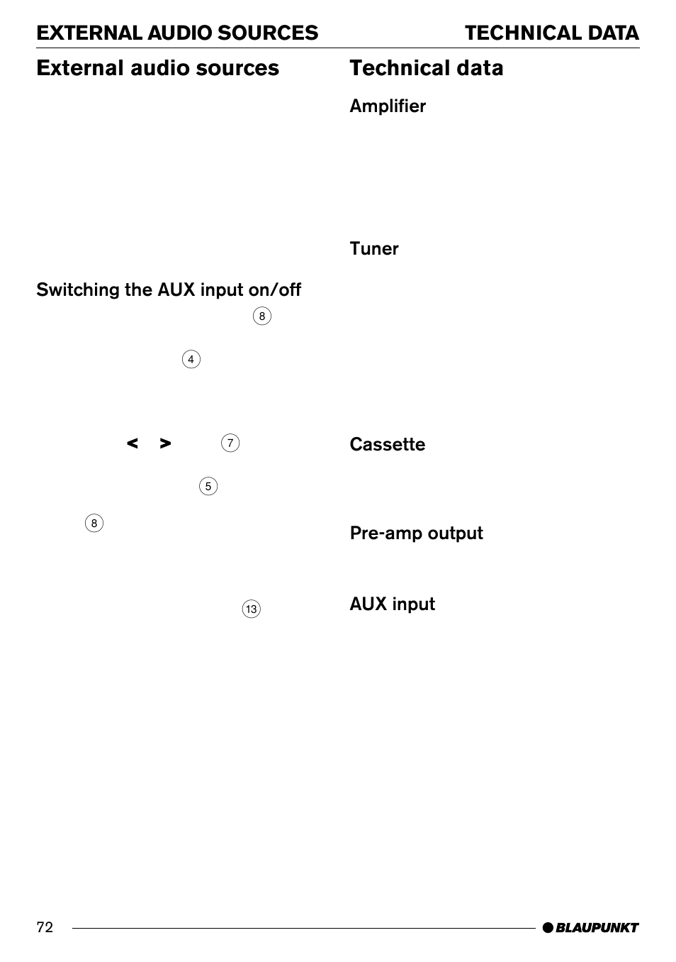 External audio sources, Technical data, Technical data external audio sources | Switching the aux input on/off, Amplifier, Tuner, Cassette, Pre-amp output, Aux input | Blaupunkt Frankfurt C70 User Manual | Page 36 / 36