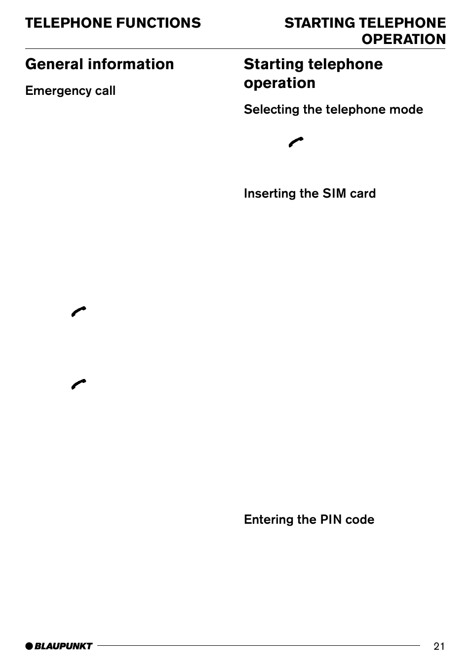 General information, Starting telephone operation, Starting telephone operation telephone functions | Emergency call, Selecting the telephone mode, Inserting the sim card, Entering the pin code | Blaupunkt AntaresT60 User Manual | Page 21 / 52