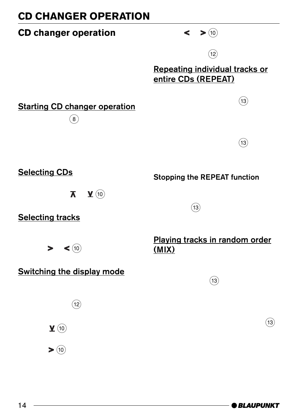 Cd changer operation, Starting cd changer operation, Selecting cds | Selecting tracks, Switching the display mode, Repeating individual tracks or entire cds (repeat), Playing tracks in random order (mix) | Blaupunkt SANTA MONICA CD30 User Manual | Page 14 / 19