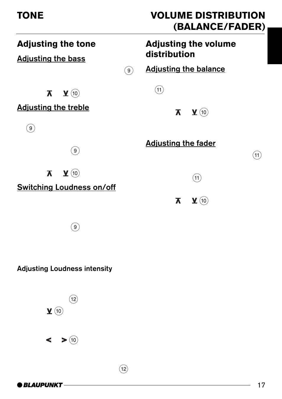 Adjusting the tone, Adjusting the bass, Adjusting the treble | Switching loudness on/off, Adjusting the volume distribution, Adjusting the balance, Adjusting the fader, Adjusting the balance adjusting the fader, Tone volume distribution (balance/fader) | Blaupunkt SANTA MONICA CD30 User Manual | Page 17 / 19