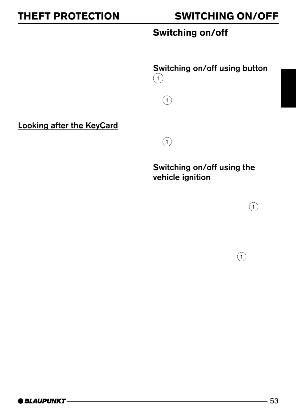 Switching on/off theft protection, Switching on/off, Looking after the keycard | Switching on/off using button 1, Switching on/off using the vehicle ignition | Blaupunkt SAN FRANCISCO CD72 User Manual | Page 11 / 78