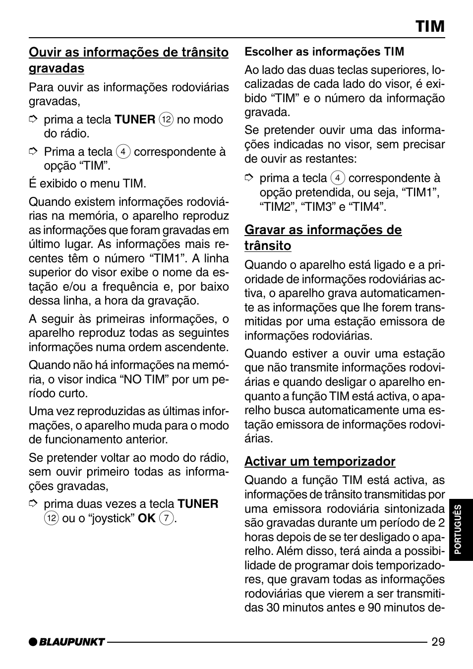 Ouvir as informações de trânsito gravadas, Gravar as informações de trânsito, Activar um temporizador | Blaupunkt SAN FRANCISCO CD72 User Manual | Page 73 / 78