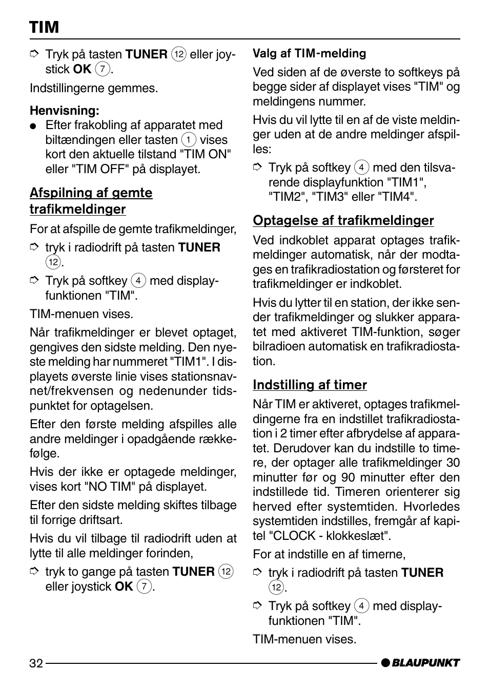 Afspilning af gemte trafikmeldinger, Optagelse af trafikmeldinger, Indstilling af timer | Blaupunkt SAN FRANCISCO CD72 User Manual | Page 76 / 78