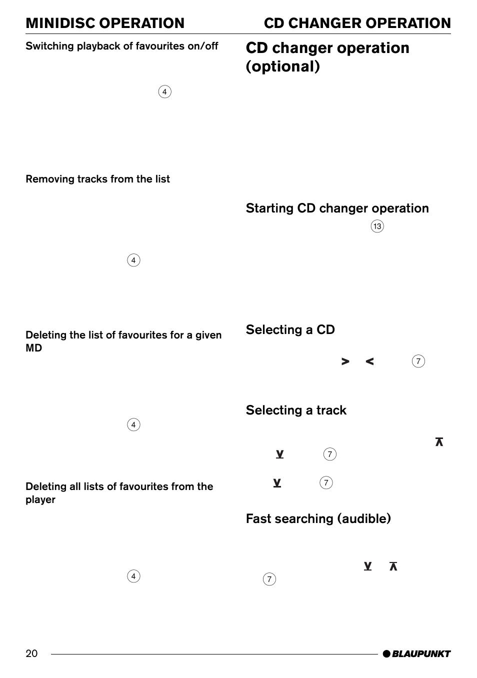 Cd changer operation (optional), Minidisc operation cd changer operation, Starting cd changer operation | Selecting a cd, Selecting a track, Fast searching (audible) | Blaupunkt New Orleans MD70 User Manual | Page 20 / 29