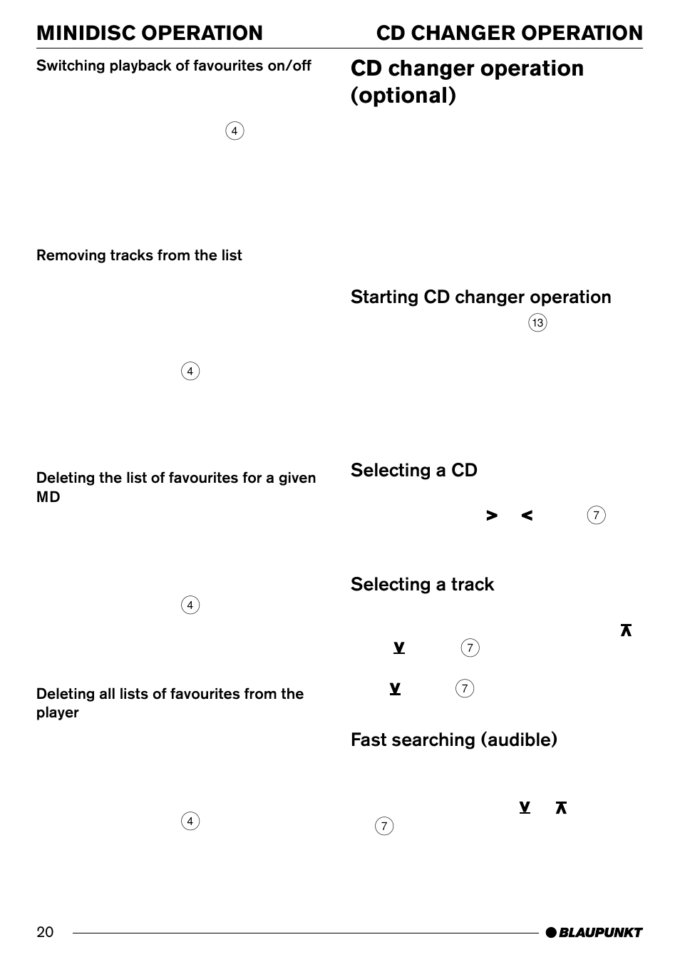 Cd changer operation (optional), Minidisc operation cd changer operation, Starting cd changer operation | Selecting a cd, Selecting a track, Fast searching (audible) | Blaupunkt MD70 User Manual | Page 19 / 28