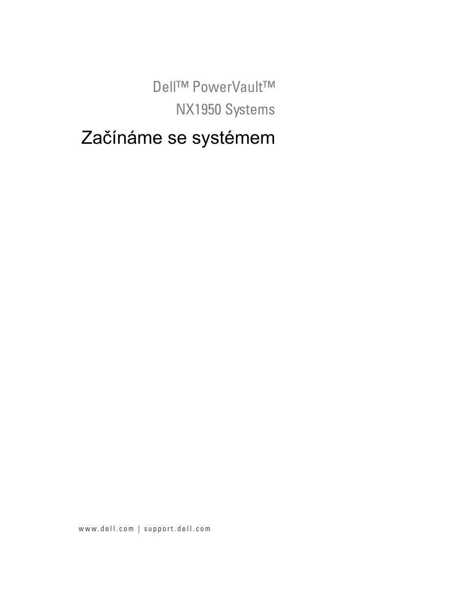 Začínáme se systémem | Dell PowerVault NX1950 User Manual | Page 13 / 106