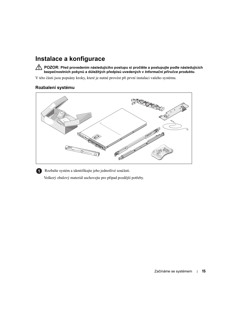 Instalace a konfigurace, Rozbalení systému | Dell PowerVault NX1950 User Manual | Page 17 / 106
