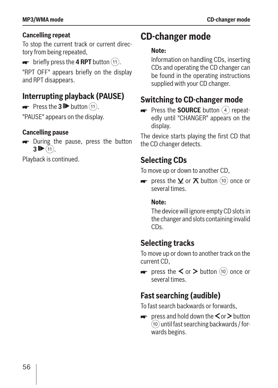 Cd-changer mode, Interrupting playback (pause), Switching to cd-changer mode | Selecting cds, Selecting tracks, Fast searching (audible) | Blaupunkt ALICANTE MP36 User Manual | Page 24 / 35