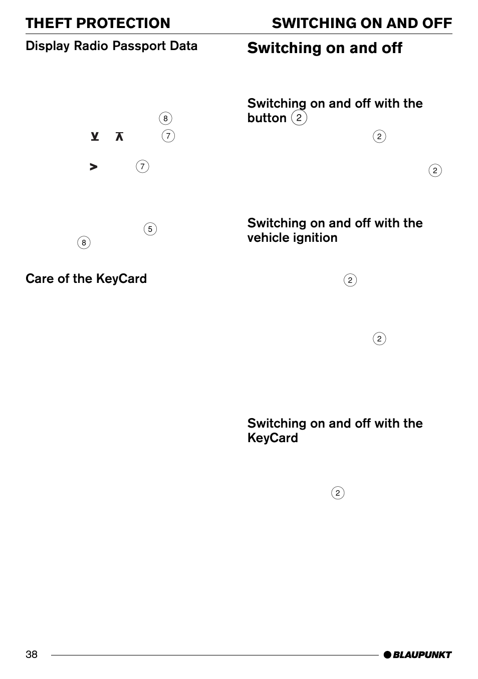 Switching on and off, Switching on and off theft protection, Display radio passport data | Care of the keycard, Switching on and off with the button 2, Switching on and off with the vehicle ignition, Switching on and off with the keycard | Blaupunkt Pasadena CD71 User Manual | Page 9 / 37