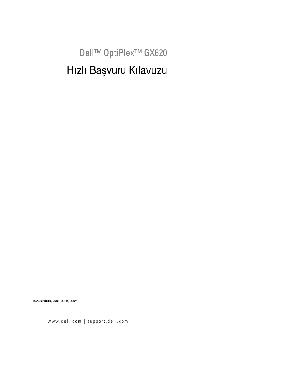 Hızlı başvuru kılavuzu, Hızlı ba ş vuru kılavuzu, Dell™ optiplex™ gx620 | Dell OptiPlex GX620 User Manual | Page 247 / 294