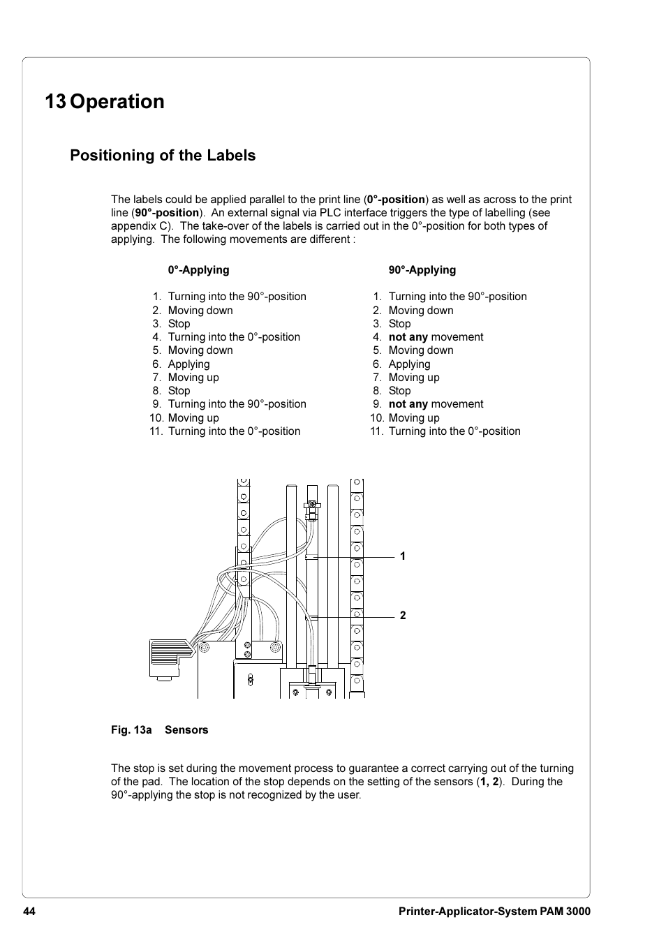 13 operation, Positioning of the labels | Brady PAM 3000 User Manual | Page 44 / 87