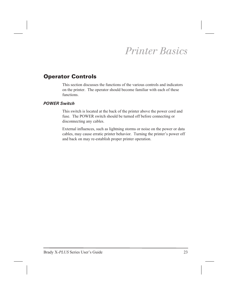 Printer basics, Operator controls 23, Power switch 23 | Operator controls, Power switch | Brady 300X-PLUS User Manual | Page 31 / 110