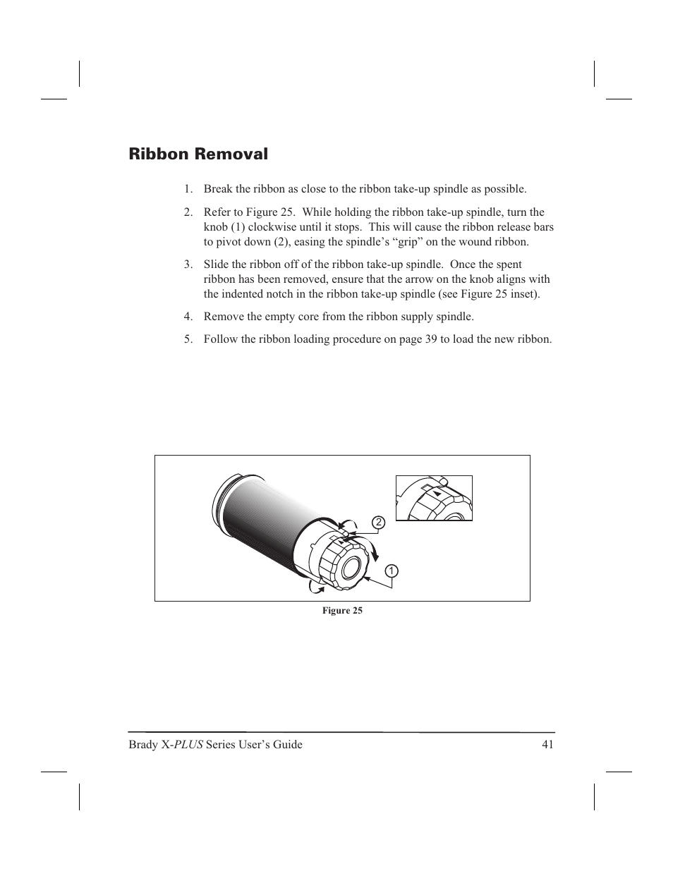 Ribbon removal 41, Ribbon removal | Brady 300X-PLUS User Manual | Page 49 / 110