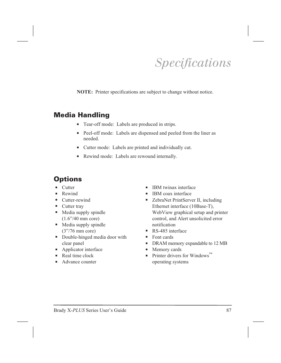 Specifications, Media handling 87, Options 87 | Media handling options, Media handling, Options | Brady 300X-PLUS User Manual | Page 95 / 110