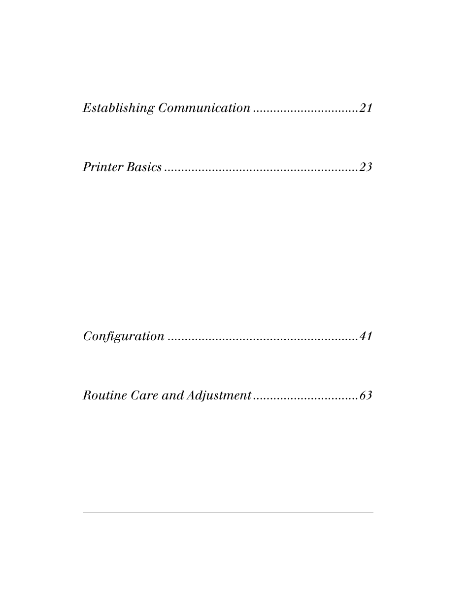 Establishing communication 21, System considerations 21, Cabling requirements 22 | Printer basics 23, Operator controls 23, Roll media loading 27, Fanfold media loading 35, Removing the label backing material 36, Ribbon loading 37, Ribbon removal 39 | Brady 200M-e 300 User Manual | Page 8 / 118