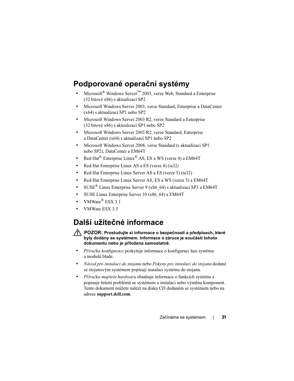 Podporované operační systémy, Další užitečné informace | Dell POWEREDGE M905 User Manual | Page 33 / 201