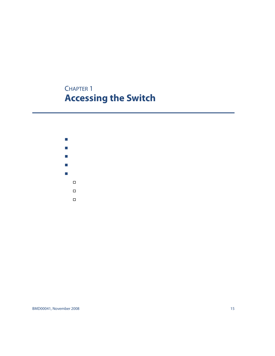 Accessing the switch, Chapter 1: accessing the switch 15, Chapter 1, “accessing the switch | Blade ICE G8000 User Manual | Page 15 / 145