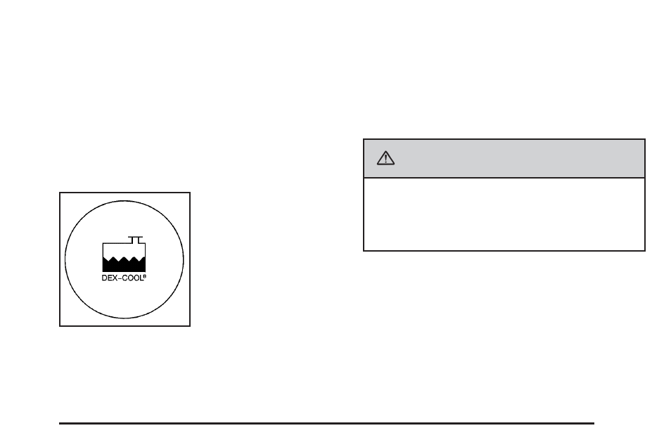 Caution, Checking coolant, How to add coolant to the recovery tank | Buick 2009 Enclave User Manual | Page 297 / 428