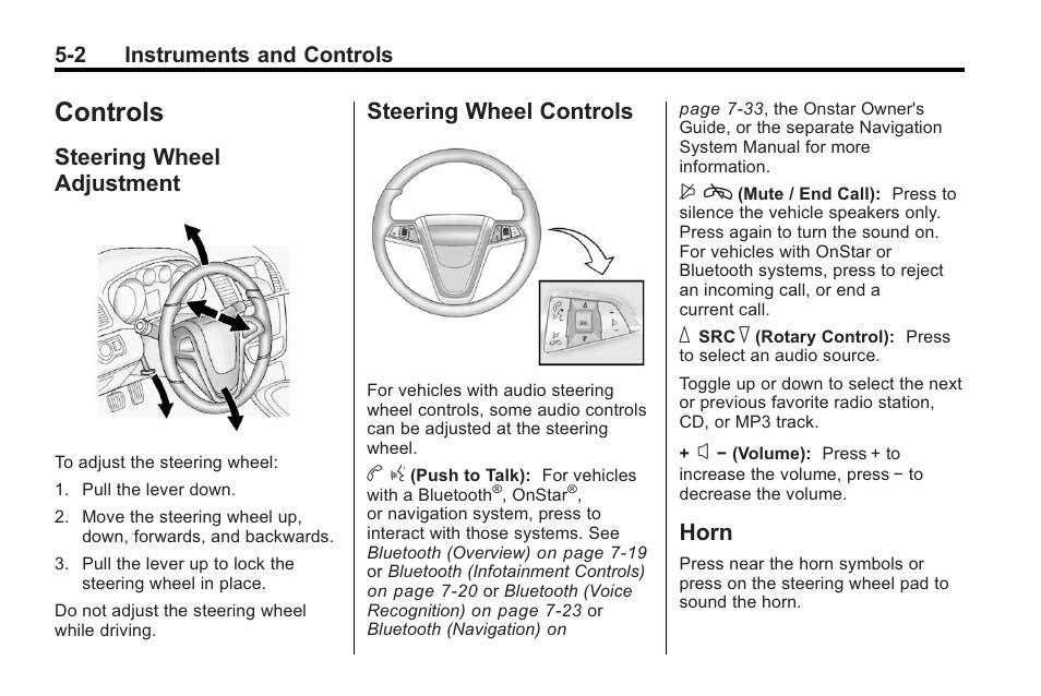 Controls, Steering wheel adjustment, Steering wheel controls | Horn, Controls -2, Steering wheel controls on, Steering wheel adjustment on, 2 instruments and controls | Buick 2011 Regal User Manual | Page 104 / 360
