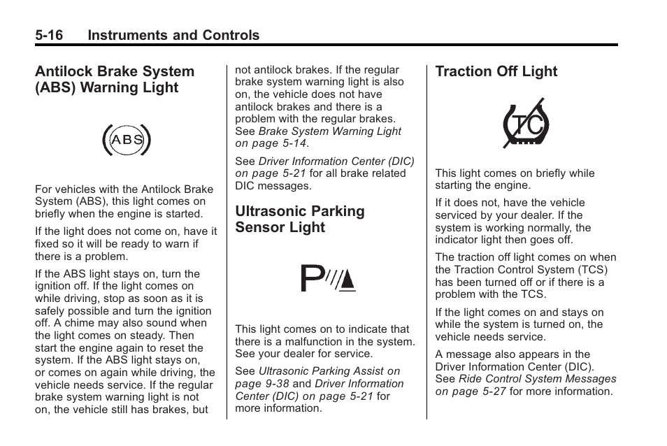 Antilock brake system (abs) warning light, Ultrasonic parking sensor light, Traction off light | Antilock brake system (abs), Warning light -16, Parking sensor, Light -16, Traction off light -16 | Buick 2011 Regal User Manual | Page 118 / 360