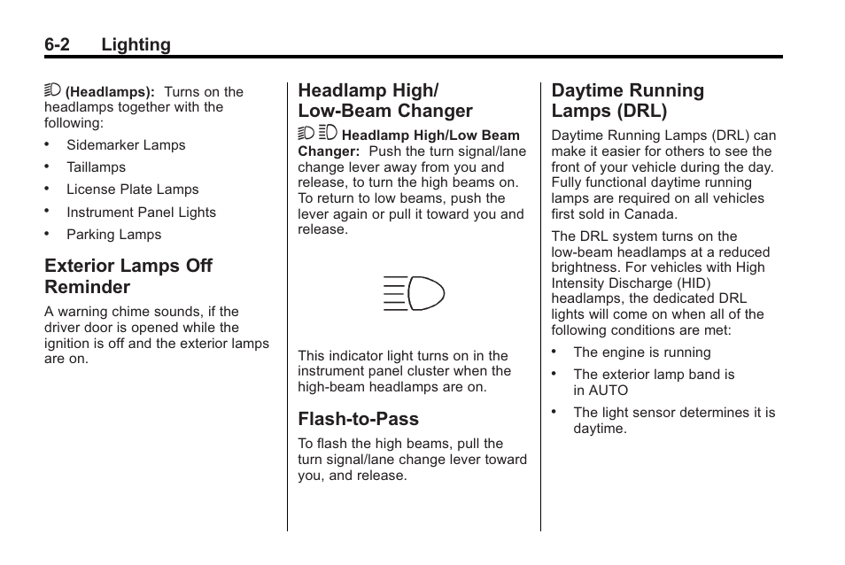 Exterior lamps off reminder, Headlamp high/low-beam changer, Flash-to-pass | Daytime running lamps (drl), Exterior lamps off, Reminder -2, Headlamp high/low-beam, Changer -2, Flash-to-pass -2 daytime running, Lamps (drl) -2 | Buick 2011 Regal User Manual | Page 138 / 360