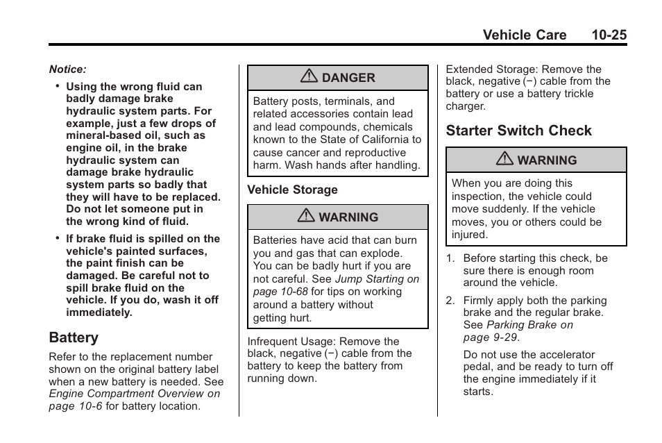 Battery, Starter switch check, Battery -25 starter switch check -25 | Battery on | Buick 2011 Regal User Manual | Page 261 / 360