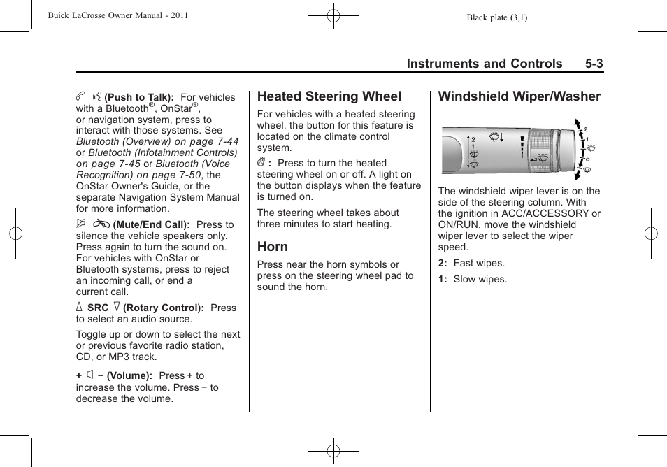 Heated steering wheel, Horn, Windshield wiper/washer | Windshield wiper/washer on | Buick 2011 Lacrosse User Manual | Page 121 / 446