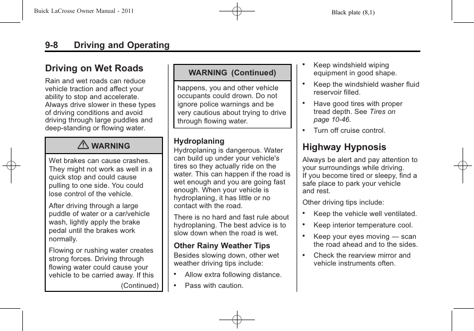 Driving on wet roads, Highway hypnosis, Driving on wet roads -8 highway hypnosis -8 | 8 driving and operating | Buick 2011 Lacrosse User Manual | Page 246 / 446