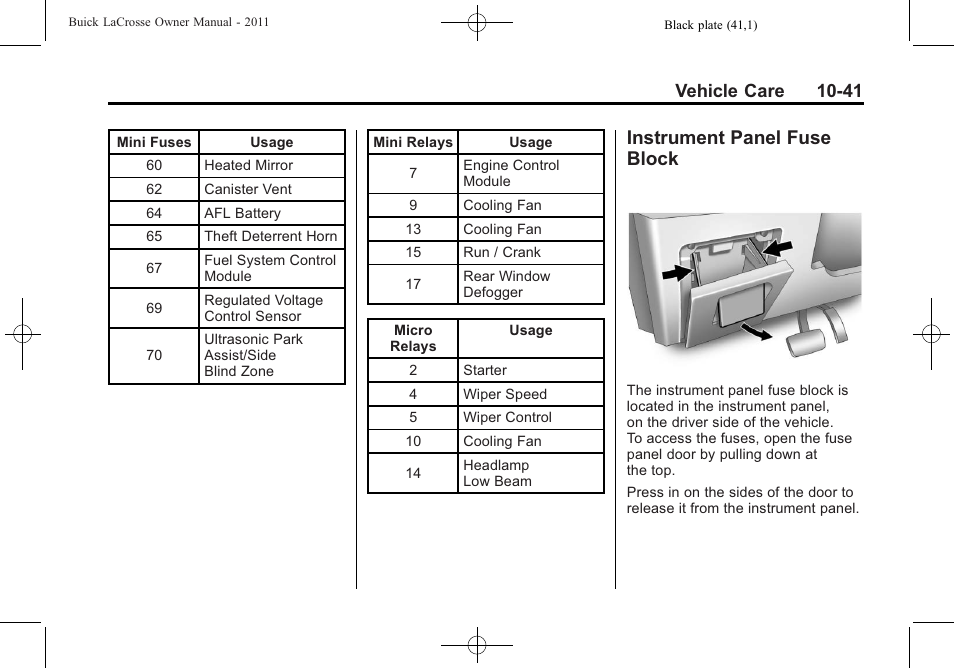 Instrument panel fuse block, Instrument panel fuse, Block -41 | Vehicle care 10-41 | Buick 2011 Lacrosse User Manual | Page 341 / 446