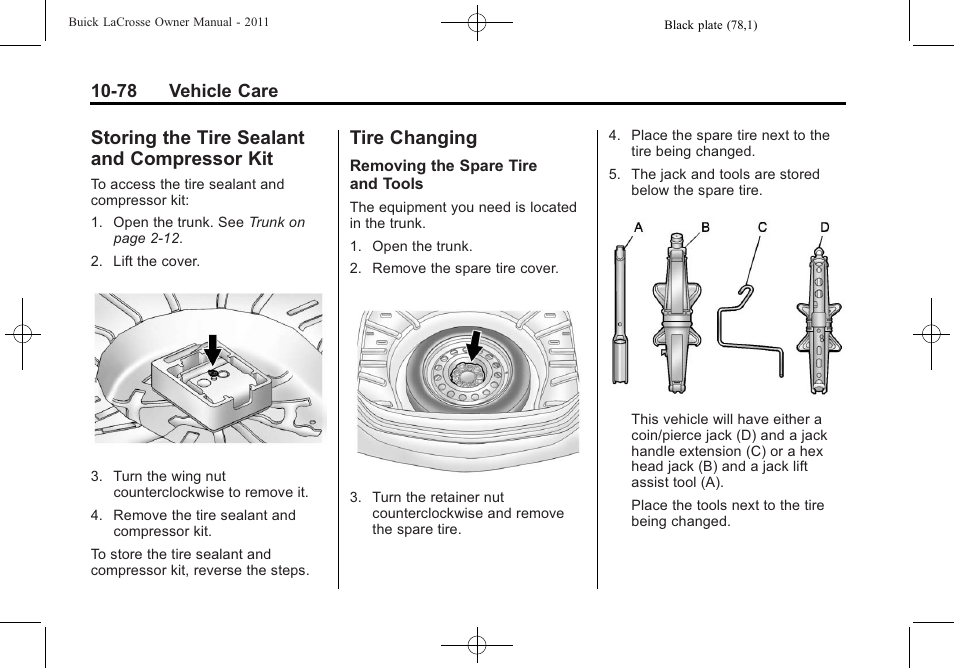 Storing the tire sealant and compressor kit, Tire changing, Storing the tire sealant and | Compressor kit -78, Ire changing -78, These | Buick 2011 Lacrosse User Manual | Page 378 / 446