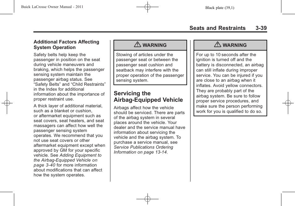 Servicing the airbag-equipped vehicle, Servicing the airbag-equipped, Vehicle -39 | Buick 2011 Lacrosse User Manual | Page 91 / 446