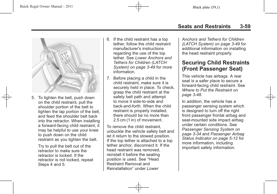 Securing child restraints (front passenger seat), Securing child restraints, Front passenger seat) -59 | Buick REGAL 2011 User Manual | Page 101 / 368