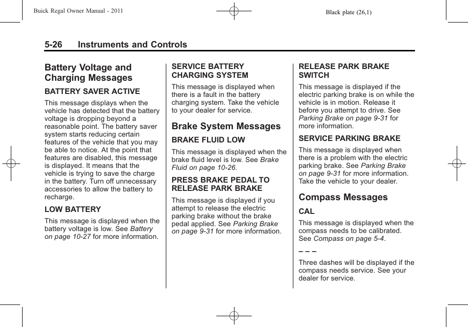 Battery voltage and charging messages, Brake system messages, Compass messages | Battery voltage and charging, Messages -26, Brake system messages -26 compass messages -26 | Buick REGAL 2011 User Manual | Page 134 / 368