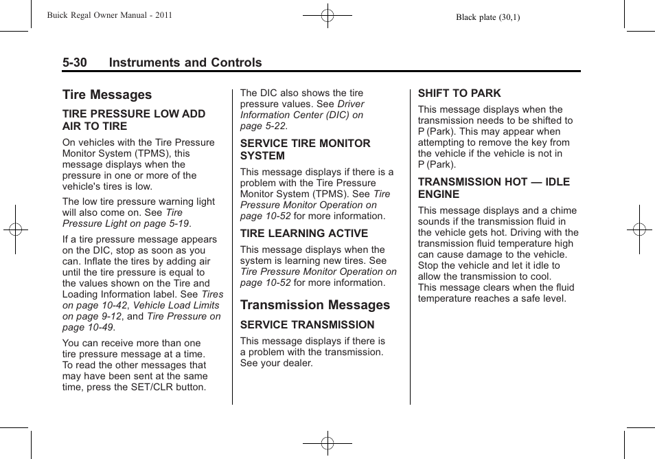 Tire messages, Transmission messages, Tire messages -30 transmission messages -30 | Buick REGAL 2011 User Manual | Page 138 / 368