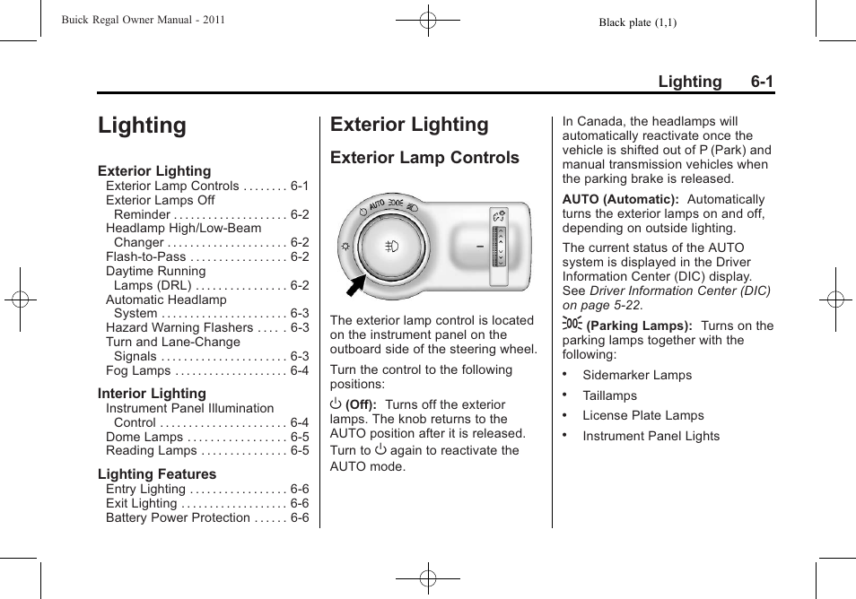 Lighting, Exterior lighting, Exterior lamp controls | Lighting -1, Exterior lamp controls on | Buick REGAL 2011 User Manual | Page 145 / 368