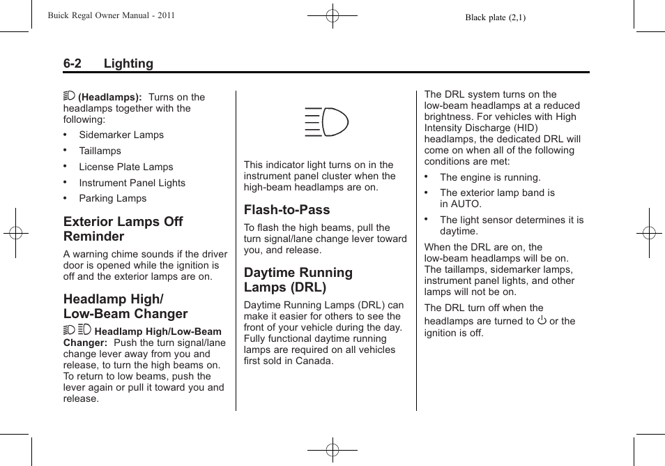 Exterior lamps off reminder, Headlamp high/low-beam changer, Flash-to-pass | Daytime running lamps (drl), Exterior lamps off, Reminder -2, Headlamp high/low-beam, Changer -2, Flash-to-pass -2 daytime running, Lamps (drl) -2 | Buick REGAL 2011 User Manual | Page 146 / 368