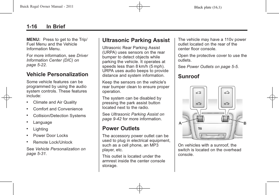 Vehicle personalization, Ultrasonic parking assist, Power outlets | Sunroof, 16 in brief | Buick REGAL 2011 User Manual | Page 20 / 368