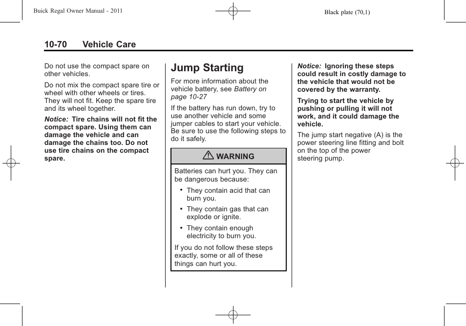 Jump starting, Jump starting -70, 70 vehicle care | Buick REGAL 2011 User Manual | Page 310 / 368