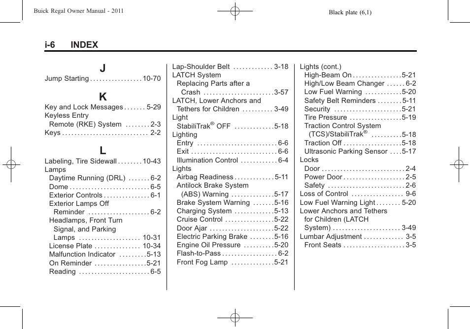 Index_j, Index_k, Index_l | I-6 index | Buick REGAL 2011 User Manual | Page 362 / 368