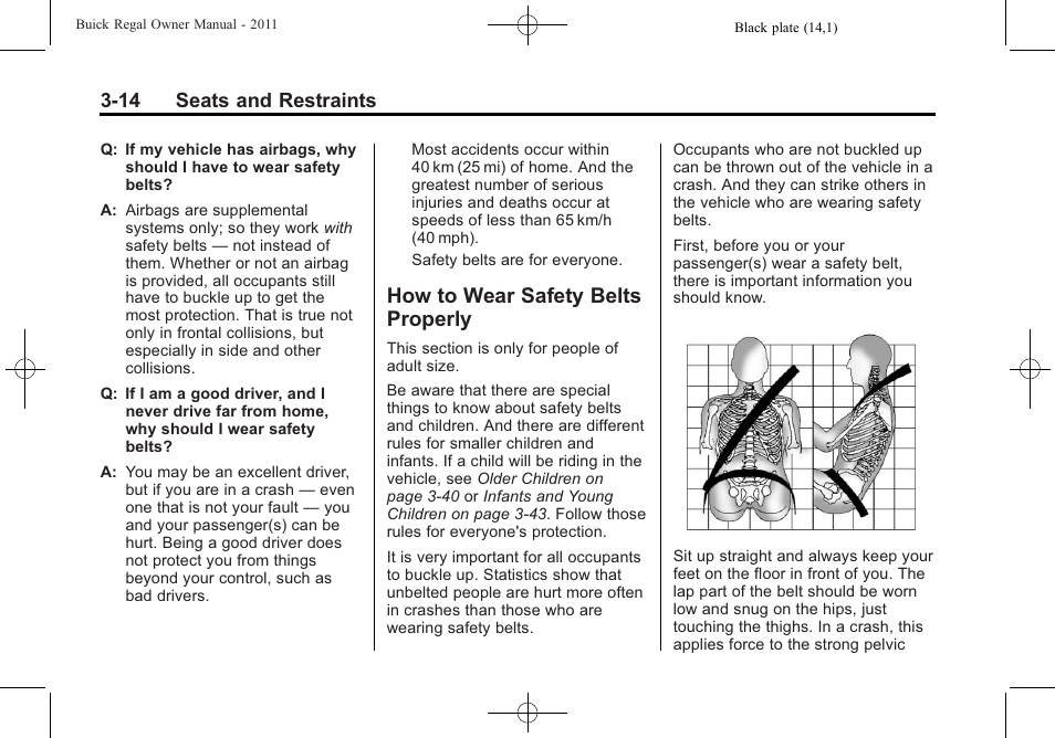 How to wear safety belts properly, How to wear safety belts, Properly -14 | 14 seats and restraints | Buick REGAL 2011 User Manual | Page 56 / 368