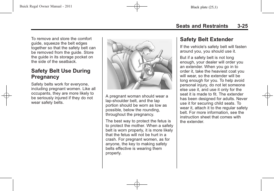 Safety belt use during pregnancy, Safety belt extender, Safety belt use during | Safety belt extender -25 | Buick REGAL 2011 User Manual | Page 67 / 368